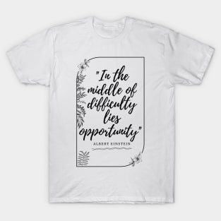 Motivational quote T-Shirt